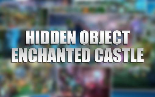 Скачать Hidden object: Enchanted castle: Android Поиск предметов игра на телефон и планшет.