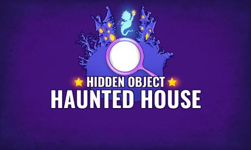 Скачать Hidden objects: Haunted house: Android Поиск предметов игра на телефон и планшет.