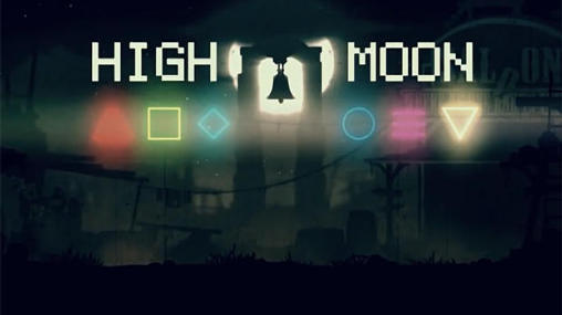 Скачать High moon: Android Aнонс игра на телефон и планшет.