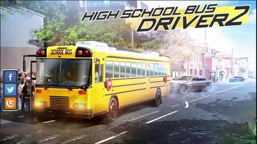 Скачать High school bus driver 2: Android Автобус игра на телефон и планшет.