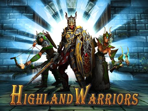 Скачать Highland warriors: Android Ролевые (RPG) игра на телефон и планшет.