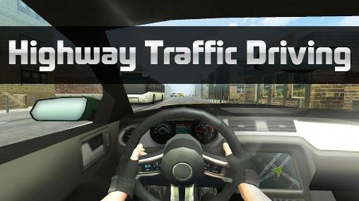 Скачать Highway traffic driving: Android Гонки на шоссе игра на телефон и планшет.