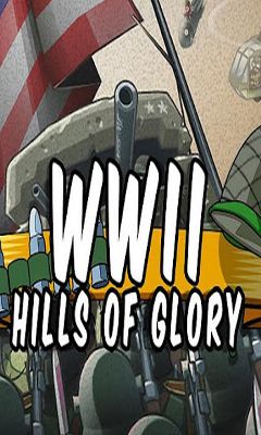 Скачать Hills of Glory WWII: Android Аркады игра на телефон и планшет.