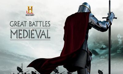 Скачать HISTORY Great Battles Medieval: Android Стратегии игра на телефон и планшет.