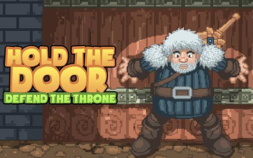 Скачать Hold the door: Defend the throne: Android Пиксельные игра на телефон и планшет.
