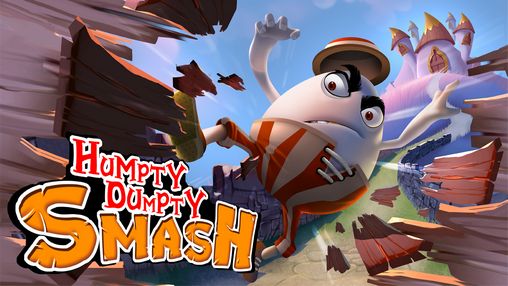 Скачать Humpty Dumpty: Smash на Андроид 4.0.4 бесплатно.