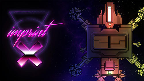 Скачать Imprint-x: Android Космос игра на телефон и планшет.