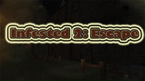 Скачать Infested 2: Escape horror game: Android Хоррор игра на телефон и планшет.