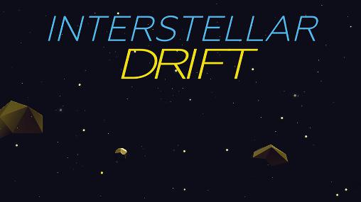 Скачать Interstellar drift на Андроид 4.1 бесплатно.