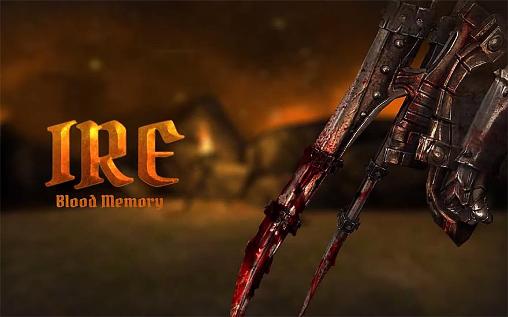 Ire: Blood memory