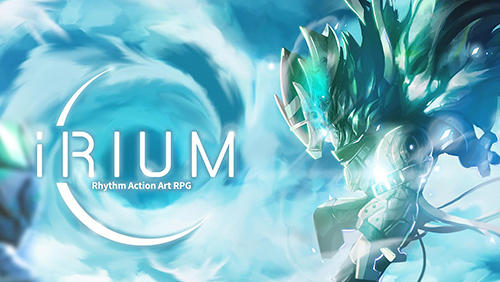 Скачать Irium: Rhythm action art RPG: Android Музыкальные игра на телефон и планшет.