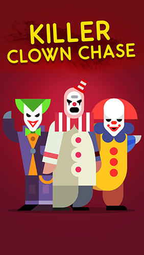 Скачать Killer clown chase: Android Раннеры игра на телефон и планшет.