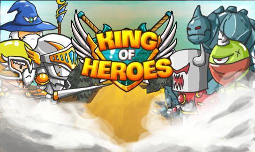 Скачать King of heroes: Android Пошаговые стратегии игра на телефон и планшет.