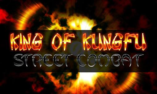 Скачать King of kungfu: Street combat: Android Драки игра на телефон и планшет.