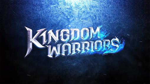 Скачать Kingdom warriors: Android Фэнтези игра на телефон и планшет.