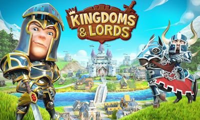 Скачать Kingdoms & Lords: Android Стратегии игра на телефон и планшет.