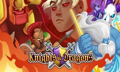 Скачать Knights & Dragons на Андроид 2.1 бесплатно.