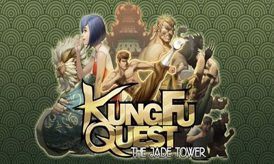 Скачать Kung Fu Quest The Jade Tower: Android Драки игра на телефон и планшет.