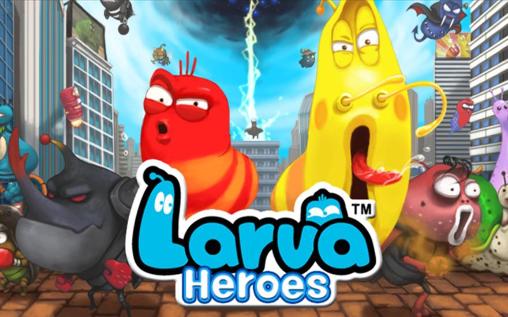 Larva heroes: Lavengers 2014
