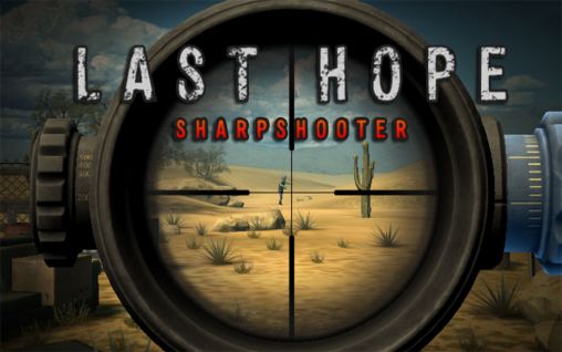Скачать Last hope: Sharpshooter: Android Стрелялки игра на телефон и планшет.