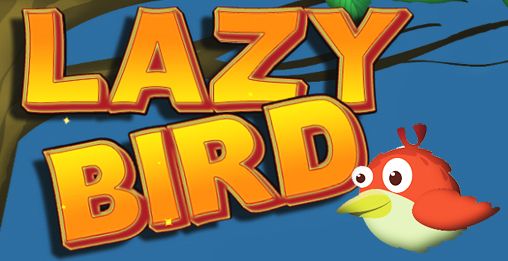 Скачать Lazy birds: Android игра на телефон и планшет.