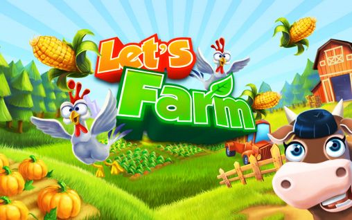 Скачать Let's farm: Android Экономические игра на телефон и планшет.