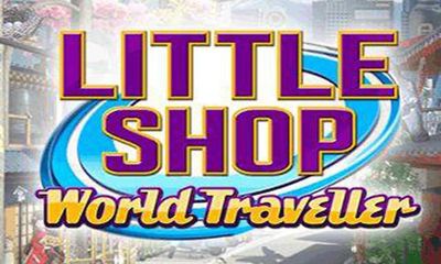 Скачать Little Shop World Traveler: Android Аркады игра на телефон и планшет.