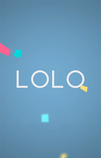 Скачать Lolo на Андроид 4.0.3 бесплатно.
