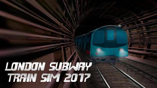 Скачать London subway train sim 2017: Android Поезда игра на телефон и планшет.
