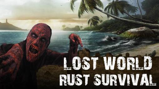 Скачать Lost world: Rust survival на Андроид 4.0.3 бесплатно.