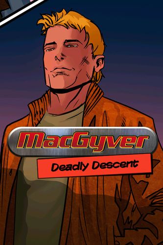 Скачать MacGyver: Deadly descent: Android игра на телефон и планшет.