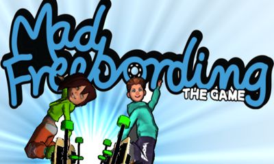 Скачать Mad Freebording: Android Спортивные игра на телефон и планшет.