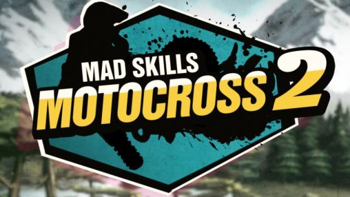 Скачать Mad skills motocross 2: Android игра на телефон и планшет.