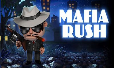 Скачать Mafia Rush: Android Бродилки (Action) игра на телефон и планшет.