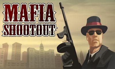 Скачать Mafia Shootout: Android Аркады игра на телефон и планшет.