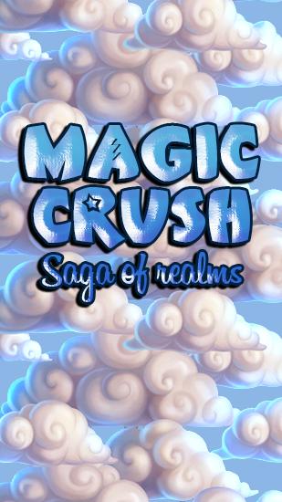 Скачать Magic crush: Saga of realms на Андроид 4.0.3 бесплатно.