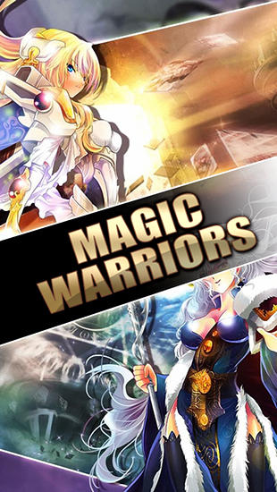 Скачать Magic warriors: Android Ролевые (RPG) игра на телефон и планшет.