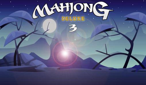 Скачать Mahjong deluxe 3: Android Настольные игра на телефон и планшет.