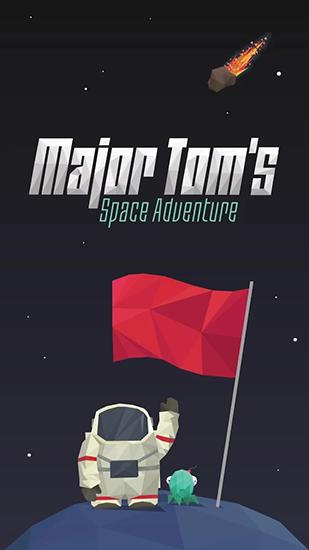 Скачать Major Tom`s space adventure на Андроид 4.1 бесплатно.