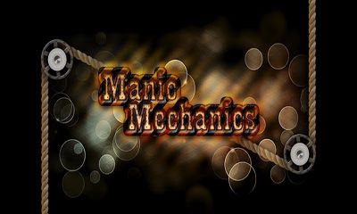 Скачать Manic Mechanics: Android Логические игра на телефон и планшет.