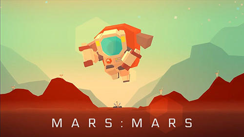 Скачать Mars: Mars: Android Раннеры игра на телефон и планшет.