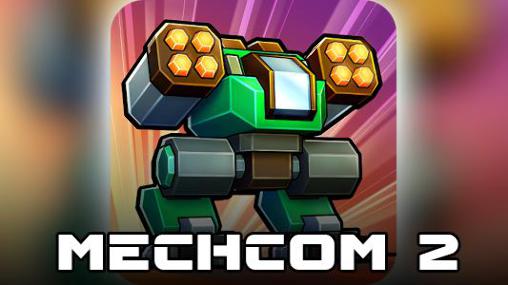 Скачать Mechcom 2: Android Стратегии в реальном времени игра на телефон и планшет.