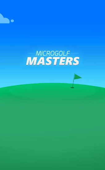 Скачать Microgolf masters на Андроид 4.0.3 бесплатно.