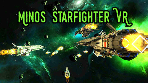 Скачать Minos starfighter VR: Android Космос игра на телефон и планшет.