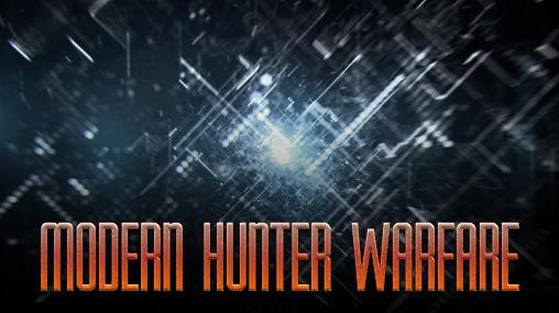 Скачать Modern hunter warfare: Android Action RPG игра на телефон и планшет.