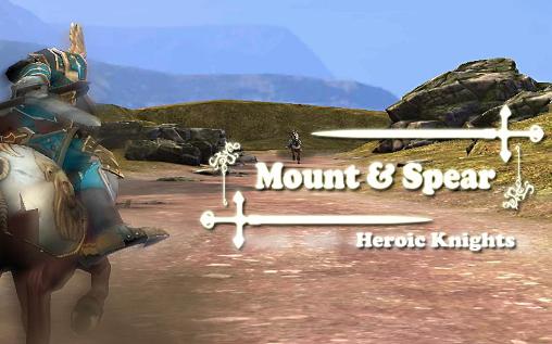 Скачать Mount and spear: Heroic knights: Android Ролевые (RPG) игра на телефон и планшет.