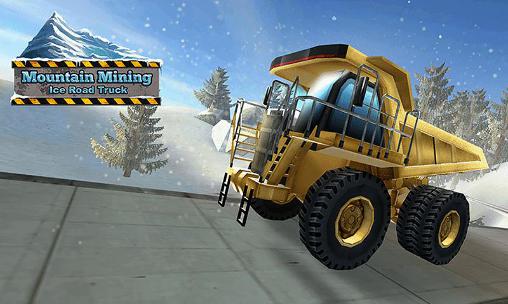 Скачать Mountain mining: Ice road truck: Android Игра без интернета игра на телефон и планшет.
