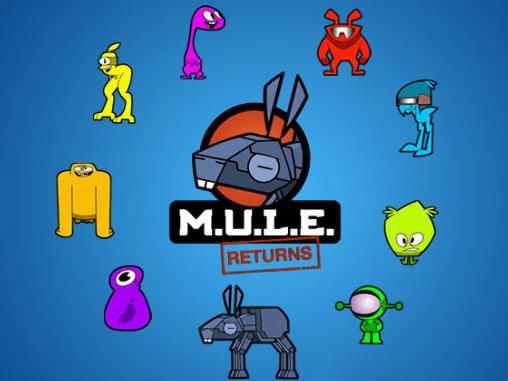 Скачать M.U.L.E. Returns: Android Aнонс игра на телефон и планшет.