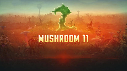 Скачать Mushroom 11: Android Aнонс игра на телефон и планшет.