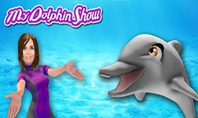 Скачать My dolphin show: Android игра на телефон и планшет.